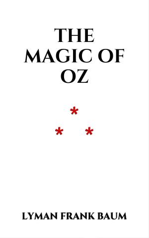 Book cover of The Magic of Oz