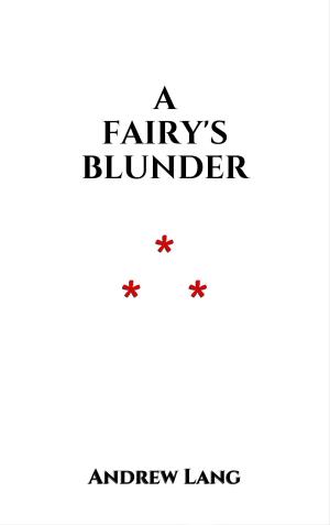 Cover of the book A Fairy's Blunder by Napoléon Bonaparte