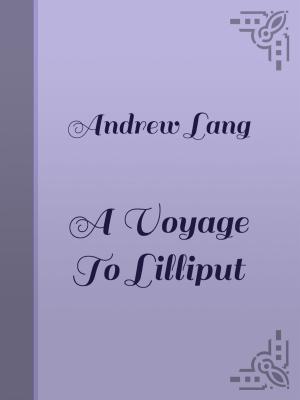 Book cover of A VOYAGE TO LILLIPUT