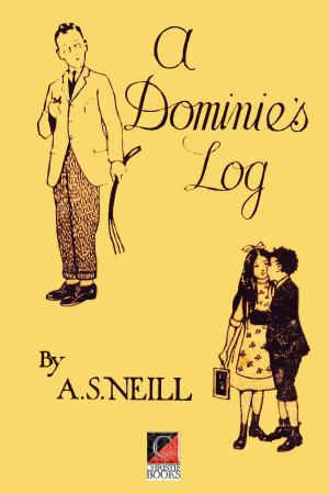 Cover of the book A DOMINIE'S LOG by Étienne de la Boétie