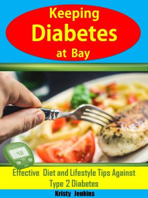Cover of the book Keeping Diabetes At Bay by Lendell Sapphira