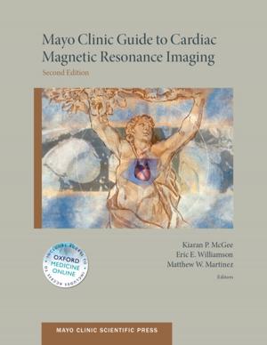 Cover of the book Mayo Clinic Guide to Cardiac Magnetic Resonance Imaging by Jerry Kaplan