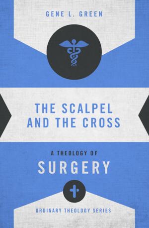 Book cover of The Scalpel and the Cross