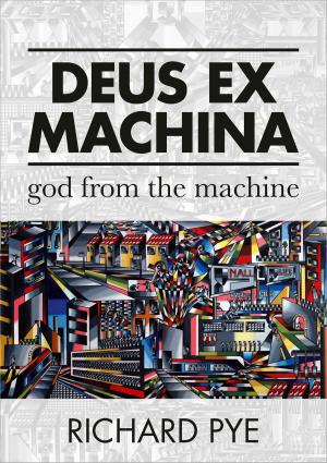 Cover of the book Deus Ex Machina: God From The Machine by Dmitry Burdakov