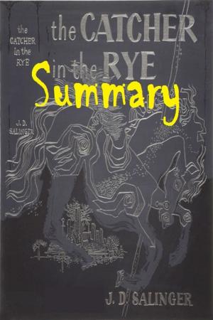 Cover of the book Catcher In the Rye Summary by May Byron