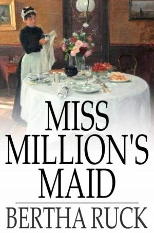 Cover of the book Miss Million's Maid by Robert Sydney Bowen