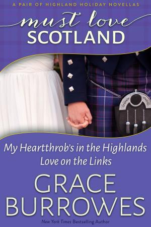 Cover of the book Must Love Scotland by Christa Lynn