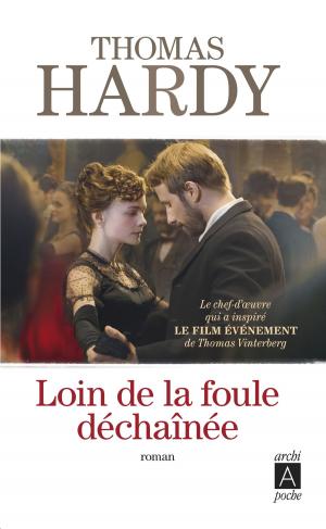 Cover of the book Loin de la foule déchaînée by Walter Scott, Louis Labat