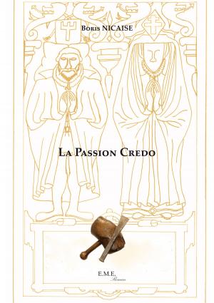 Cover of the book La Passion Credo by Gilles Ferréol, Abdel-Halim Berretima