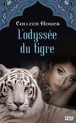 Cover of the book La malédiction du tigre - tome 3 : L'odyssée du tigre by Anastasia HOPCUS