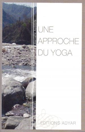 Cover of the book Une approche du Yoga by Jiddu KRISHNAMURTI
