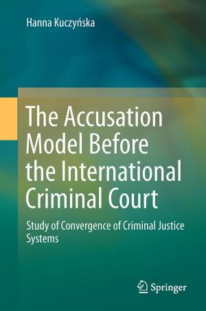 Cover of the book The Accusation Model Before the International Criminal Court by Erik Freas