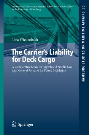 Cover of the book The Carrier's Liability for Deck Cargo by Jan Tichý, Jirí Erhart, Erwin Kittinger, Jana Prívratská