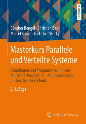 Cover of the book Masterkurs Parallele und Verteilte Systeme by Dieter Melchart, Stephan Gronwald
