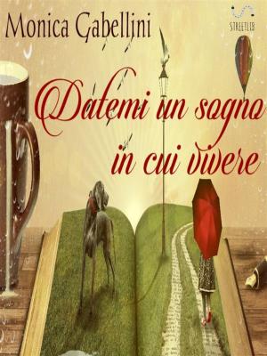 Cover of the book Datemi un sogno in cui vivere by Solveig Chilla, Annette Fox-Boyer
