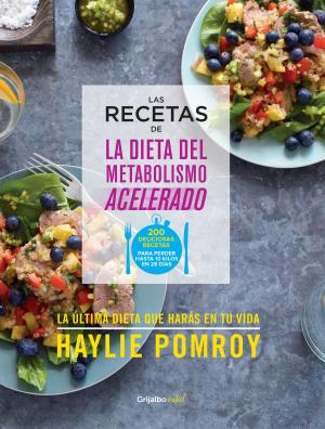 Cover of the book Las recetas de La dieta del metabolismo acelerado (Colección Vital) by Julio Scherer García