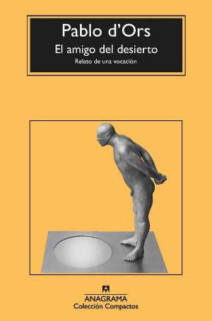 Cover of the book El amigo del desierto by Álvaro Enrigue