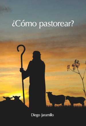 bigCover of the book ¿Cómo pastorear? by 