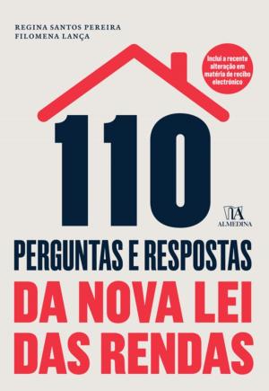 Cover of the book 110 Perguntas e Respostas da Nova Lei das Rendas by Maria Júlia Ildefonso Mendonça