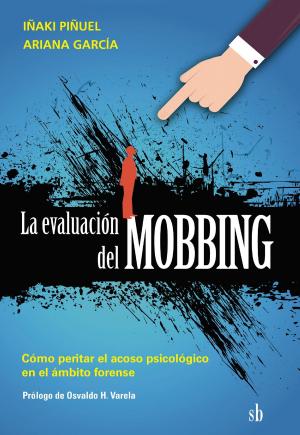 Cover of the book La evaluación del Mobbing by Miguel Ángel Estrada Gómez