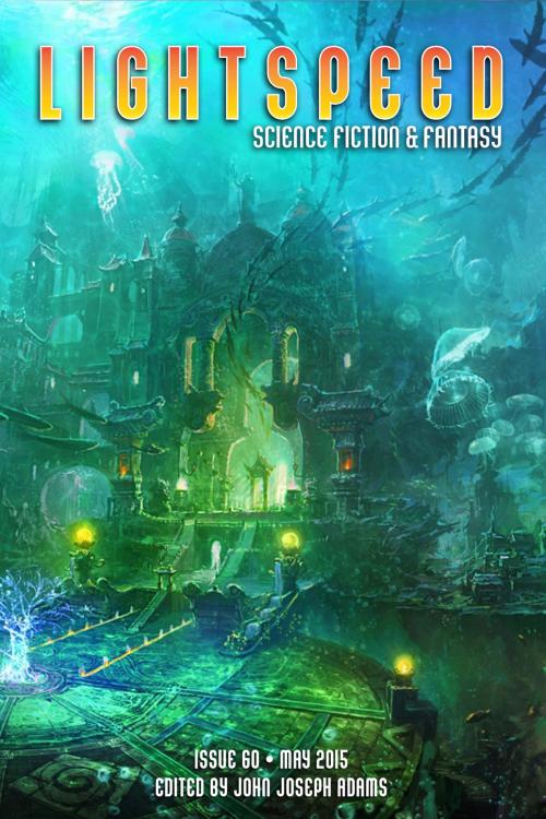 Cover of the book Lightspeed Magazine, May 2015 by John Joseph Adams, Seanan McGuire, Annie Bellet, John Joseph Adams