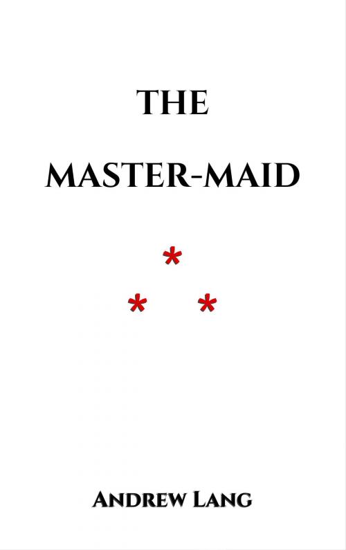 Cover of the book The Master-Maid by Andrew Lang, Edition du Phoenix d'Or