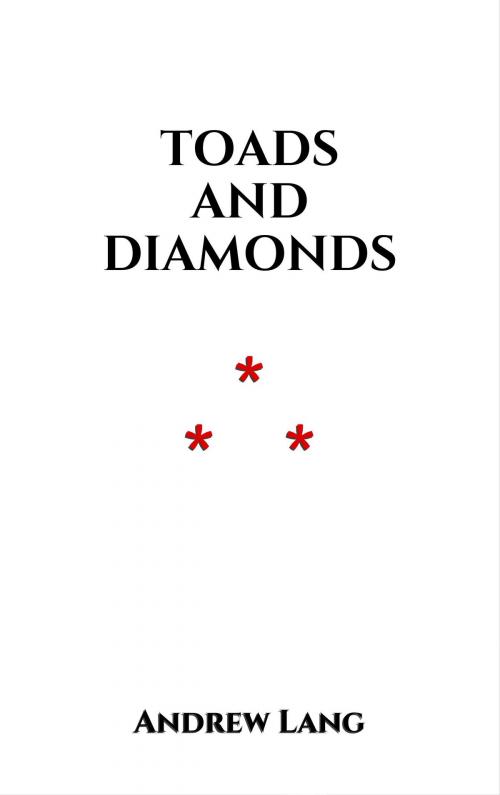 Cover of the book Toads and Diamonds by Andrew Lang, Edition du Phoenix d'Or