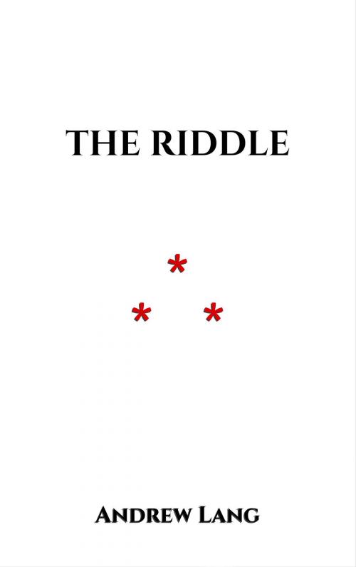 Cover of the book The Riddle by Andrew Lang, Edition du Phoenix d'Or