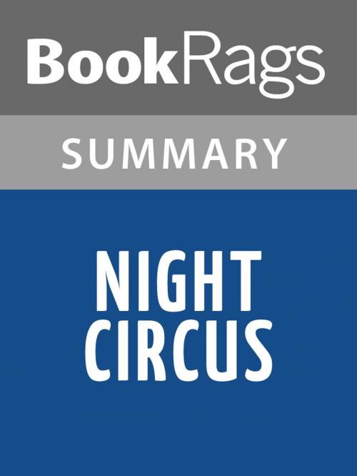 Cover of the book Night Circus by Erin Morgenstern Summary & Study Guide by BookRags, BookRags