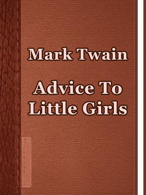 Cover of the book Advice To Little Girls by Mark Twain, Media Galaxy