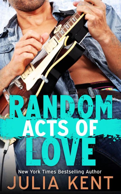 Cover of the book Random Acts of Love (Random Book #6) by Julia Kent, Julia Kent