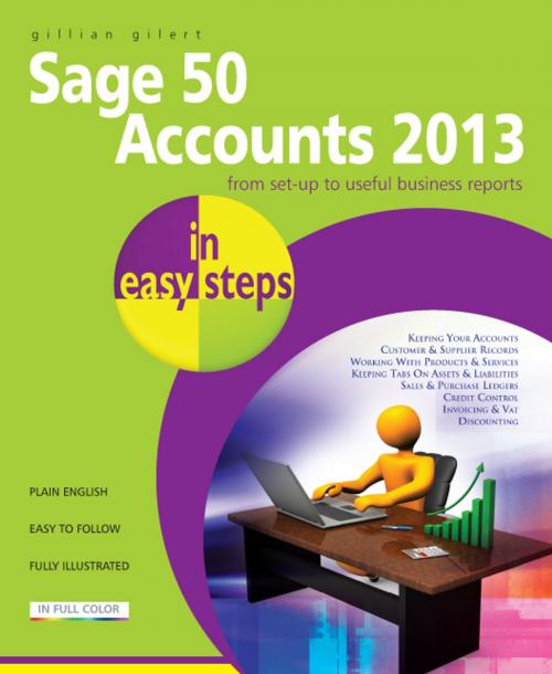 Cover of the book Sage 50 Accounts 2013 by Gillian Gilert, In Easy Steps