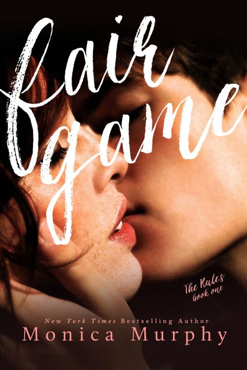 Cover of the book Fair Game by Monica Murphy, Monica Murphy
