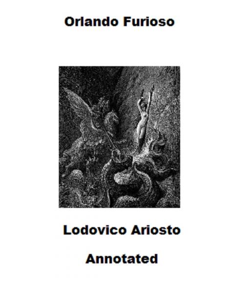 Cover of the book Orlando Furioso (Annotated) by Lodovico Ariosto, Bronson Tweed Publishing