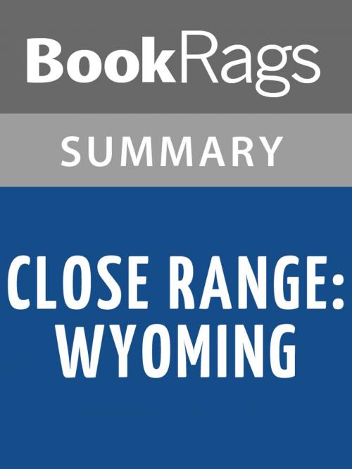 Cover of the book Close Range: Wyoming Stories by E. Annie Proulx Summary & Study Guide by BookRags, BookRags