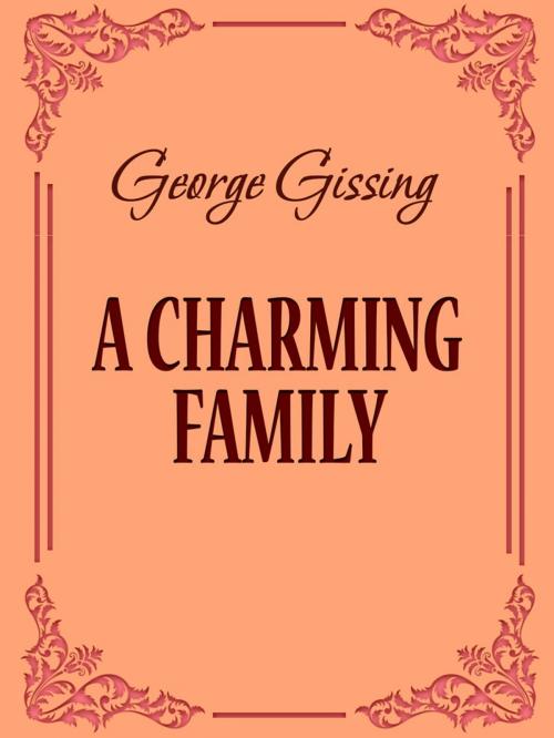 Cover of the book A Charming Family by George Gissing, Media Galaxy