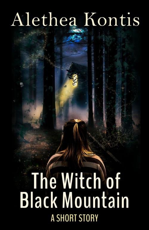Cover of the book The Witch of Black Mountain by Alethea Kontis, Alethea Kontis