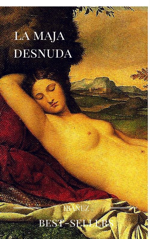 Cover of the book La maja desnuda by VICENTE BLASCO IBÁÑEZ, guido montelupo