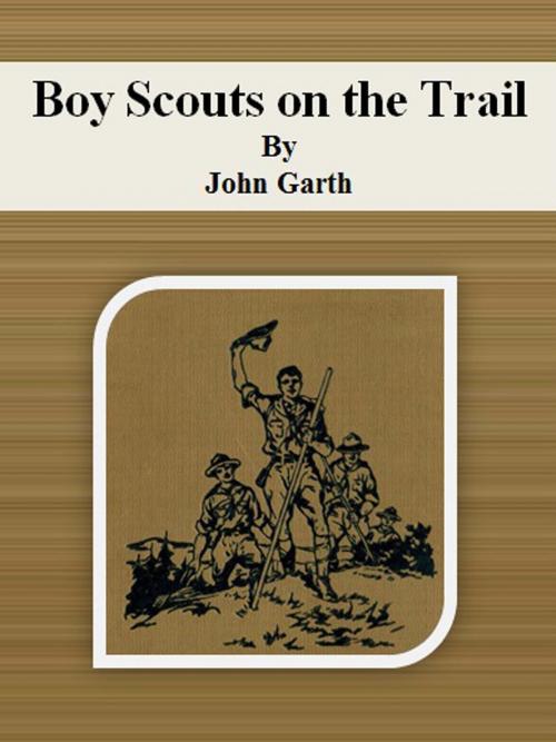 Cover of the book Boy Scouts on the Trail by John Garth, cbook6556