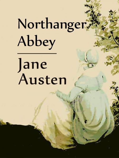 Cover of the book Northanger Abbey by Jane Austen, Media Galaxy