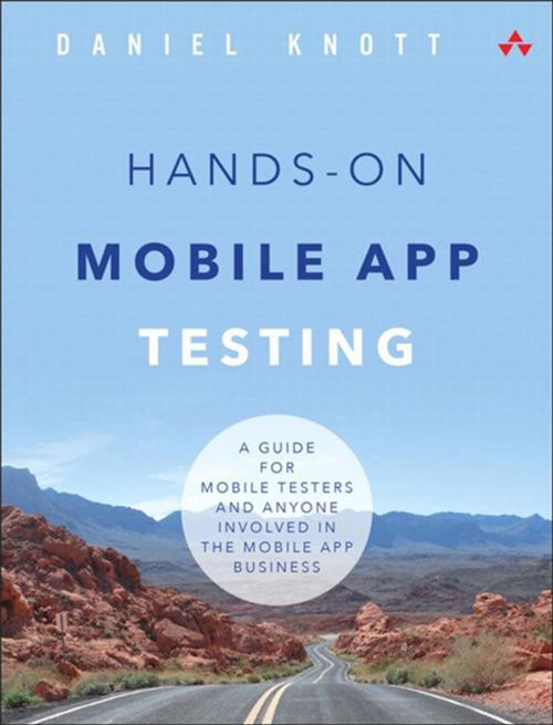 Cover of the book Hands-On Mobile App Testing by Daniel Knott, Pearson Education