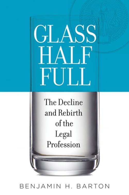 Cover of the book Glass Half Full by Benjamin H. Barton, Oxford University Press