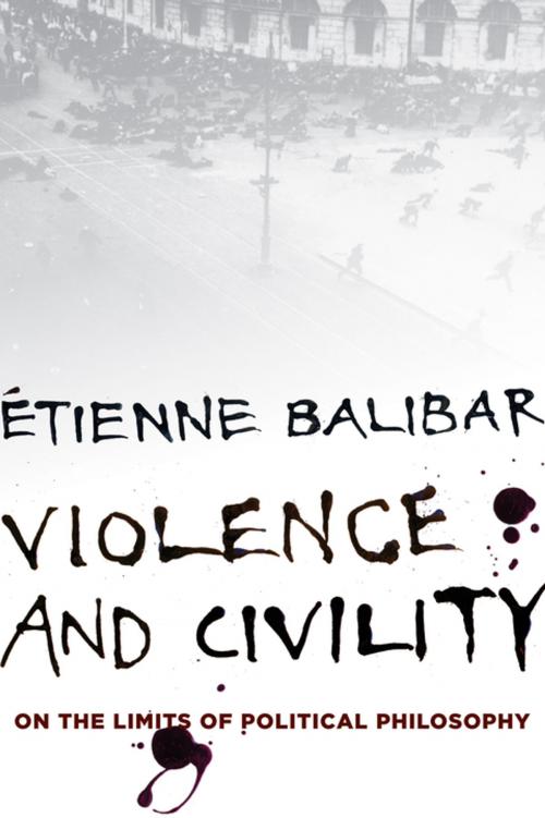 Cover of the book Violence and Civility by Étienne Balibar, Columbia University Press