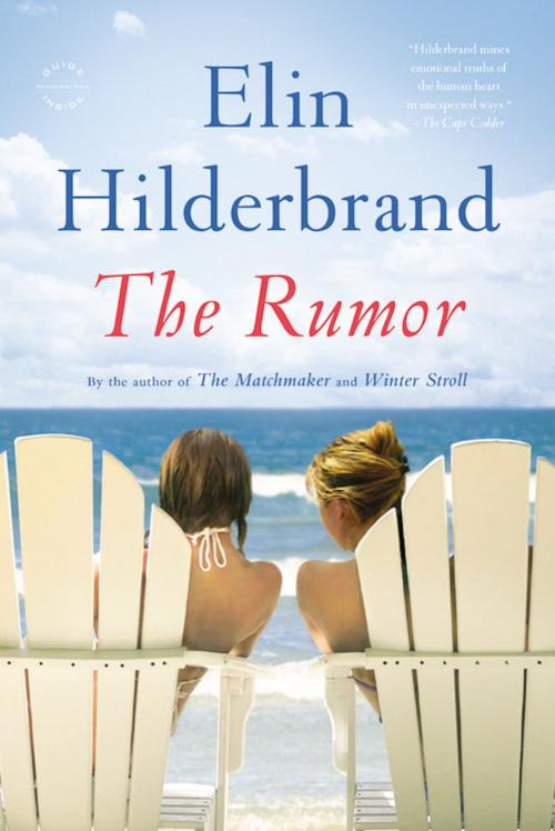 Cover of the book The Rumor -- Free Preview -- The First 11 Chapters by Elin Hilderbrand, Little, Brown and Company