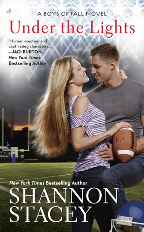 Cover of the book Under the Lights by Shannon Stacey, Penguin Publishing Group