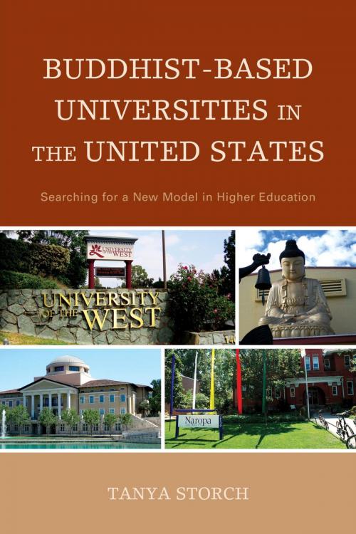 Cover of the book Buddhist-Based Universities in the United States by Tanya Storch, Lexington Books