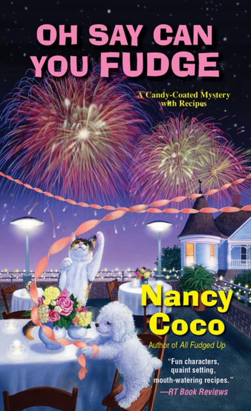 Cover of the book Oh Say Can You Fudge by Nancy Coco, Kensington Books