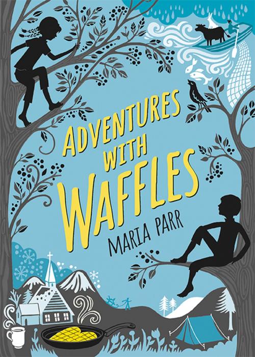 Cover of the book Adventures with Waffles by Maria Parr, Candlewick Press