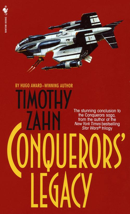 Cover of the book Conquerors' Legacy by Timothy Zahn, Random House Publishing Group