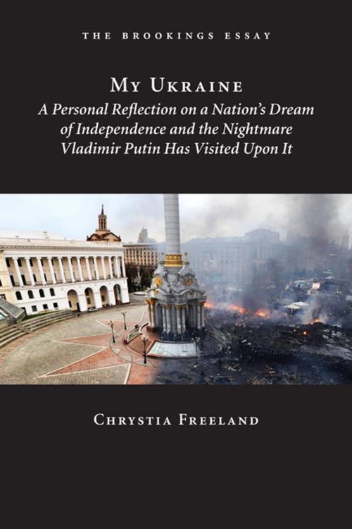 Cover of the book My Ukraine by Chrystia Freeland, Brookings Institution Press